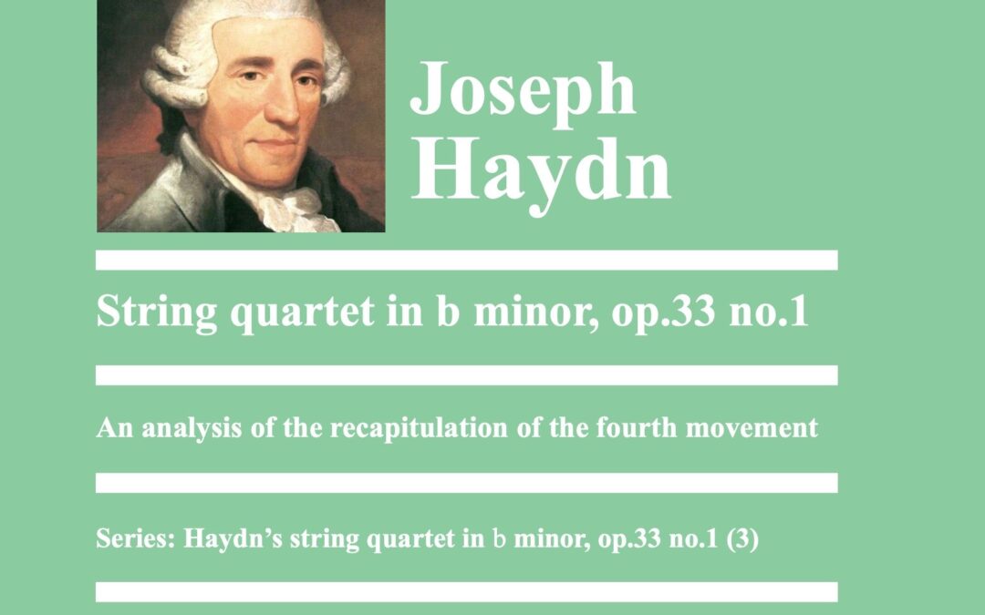 Haydn: string quartet op.33 no.1: an analysis of the recapitulation of the fourth movement